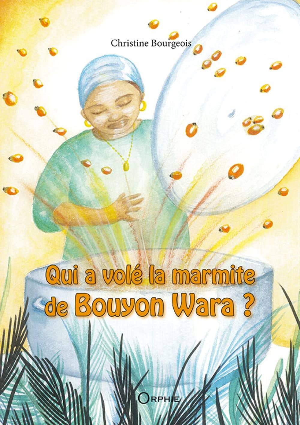 Qui a volé la marmite de Bouyon Wara book