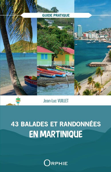 43 balades et randonnées en Martinique book