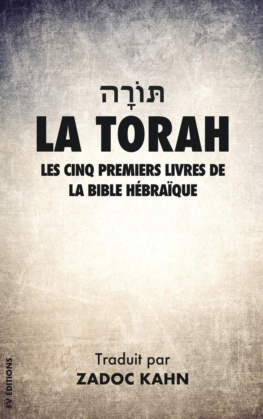 La Torah: Les cinq premiers livres de la Bible Hébraïque (Grands Caractères) book