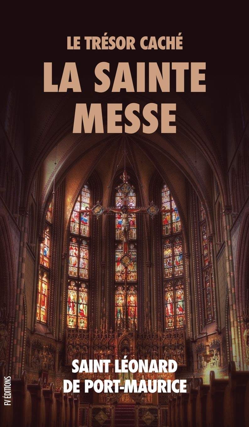 Le Trésor Caché: La Sainte Messe book