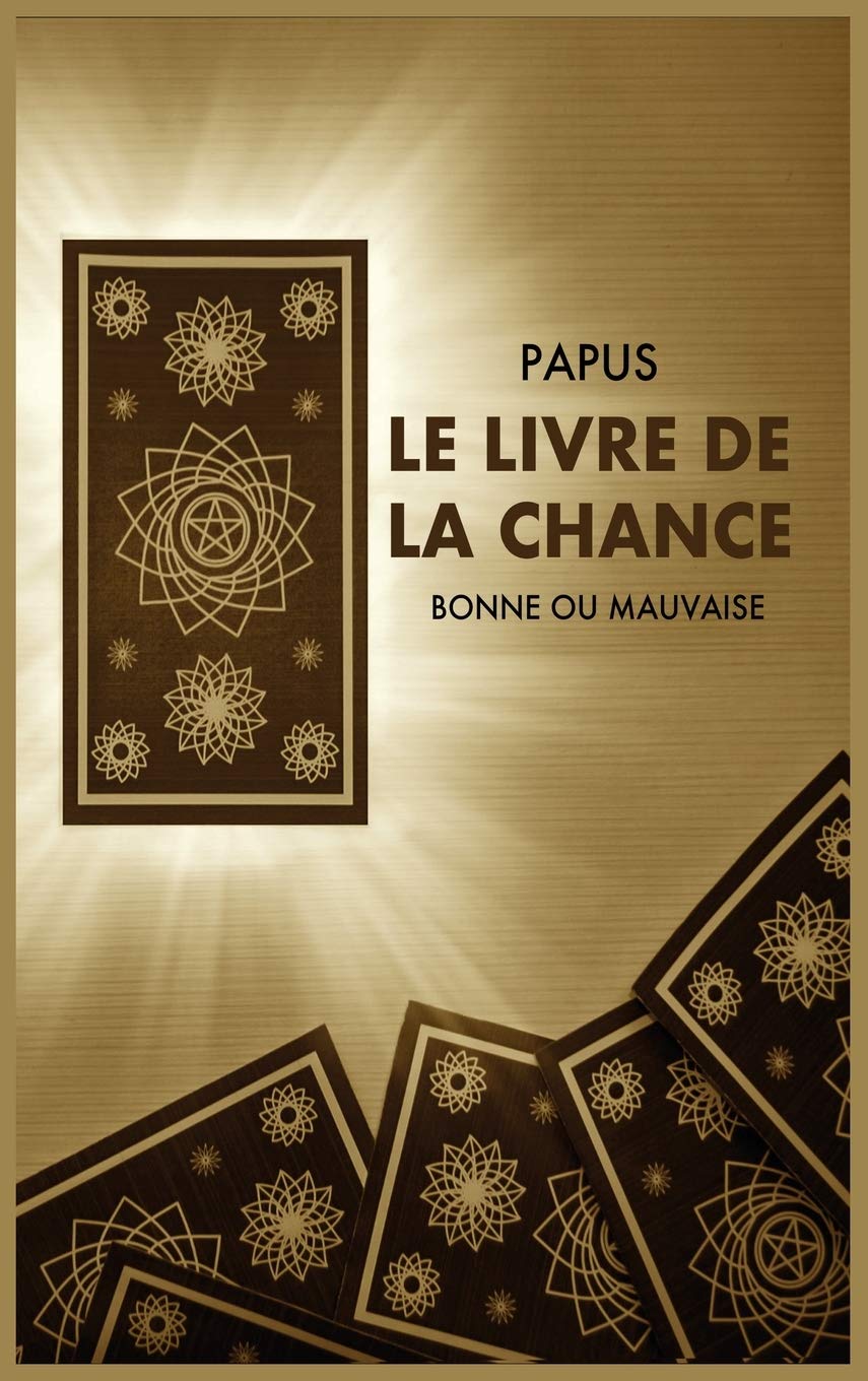 Le Livre de la Chance: Bonne ou Mauvaise book