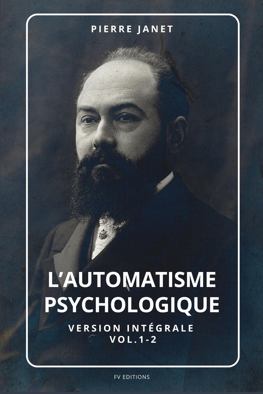 L'automatisme psychologique: Version intégrale Vol.1-2 book