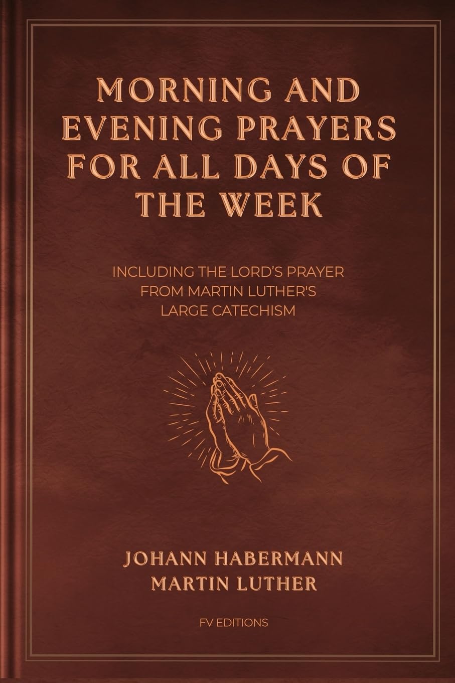Morning and Evening Prayers for All Days of the Week Religion & Esotericism
