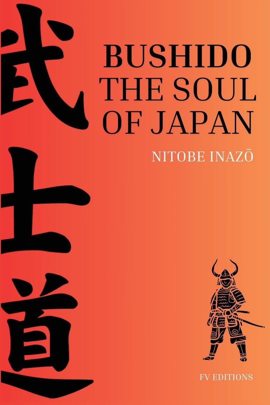 Bushido, the Soul of Japan Philosophy