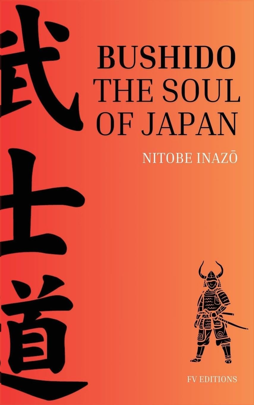 Bushido, the Soul of Japan Philosophy