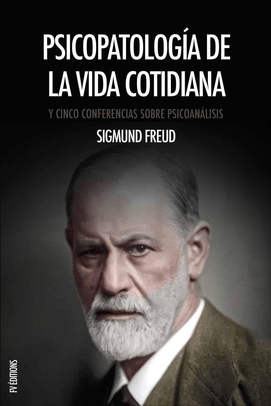 Psicopatología de la vida cotidiana Medicine