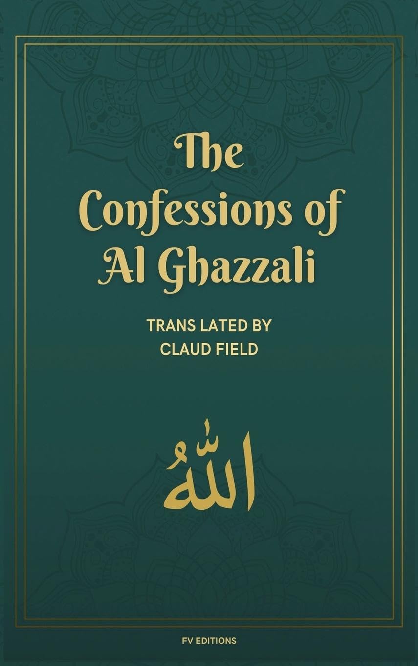 The Confessions of Al Ghazzali Religion & Esotericism