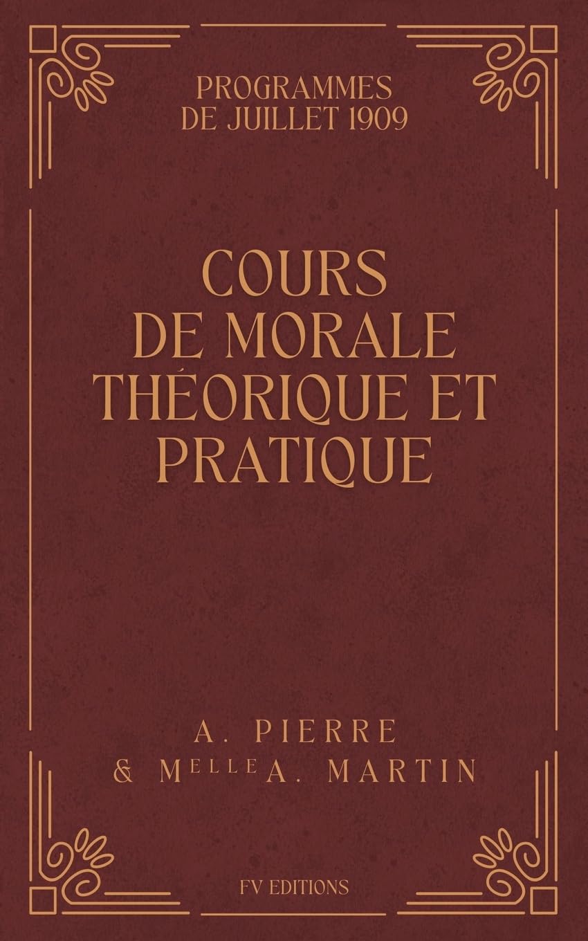Cours de Morale Théorique et Pratique Philosophy