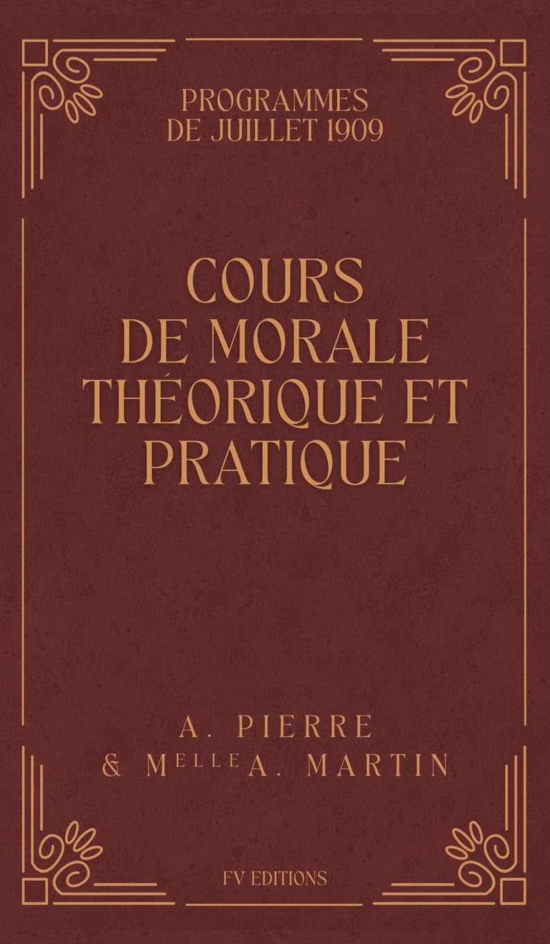 Cours de Morale Théorique et Pratique Philosophy