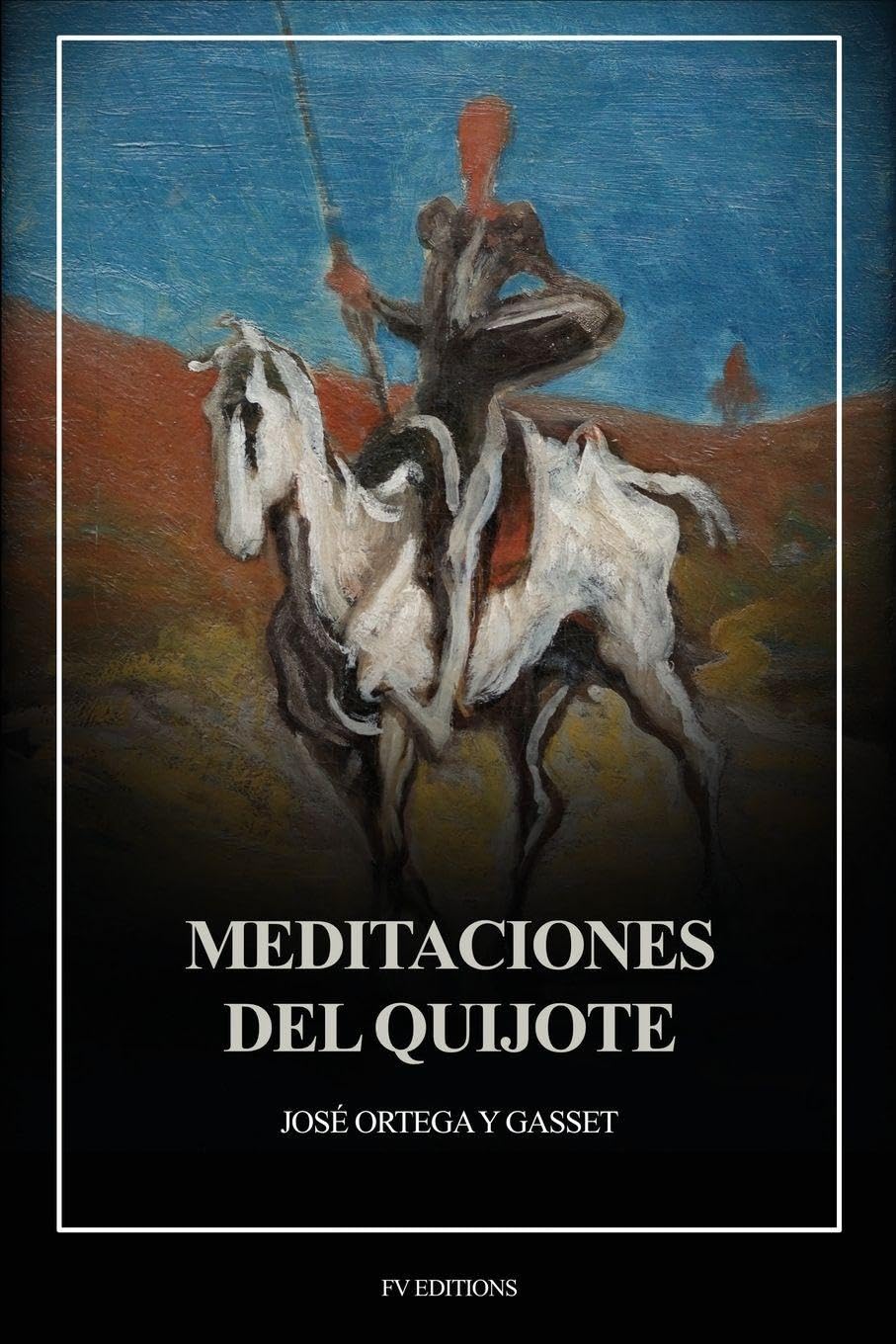 Meditaciones del Quijote Philosophy