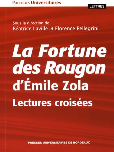 La Fortune des Rougon d'Emile Zola: Lectures croisées book