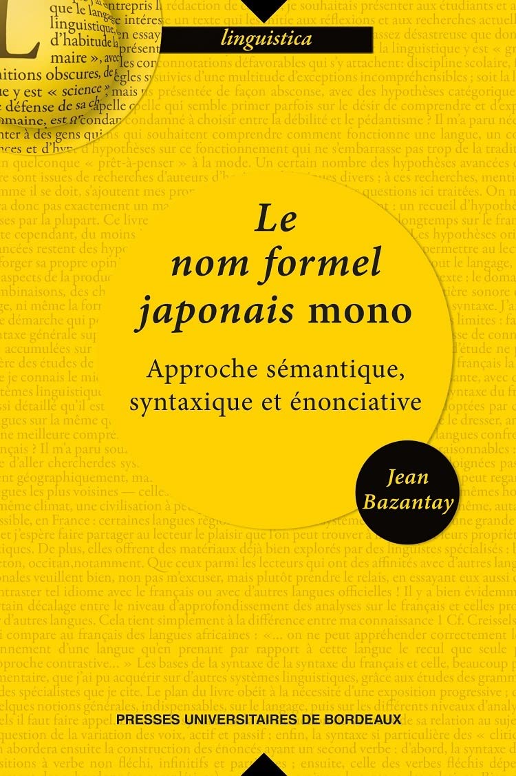 Le nom formel japonais mono: Approche semantique, syntaxique et enonciative book