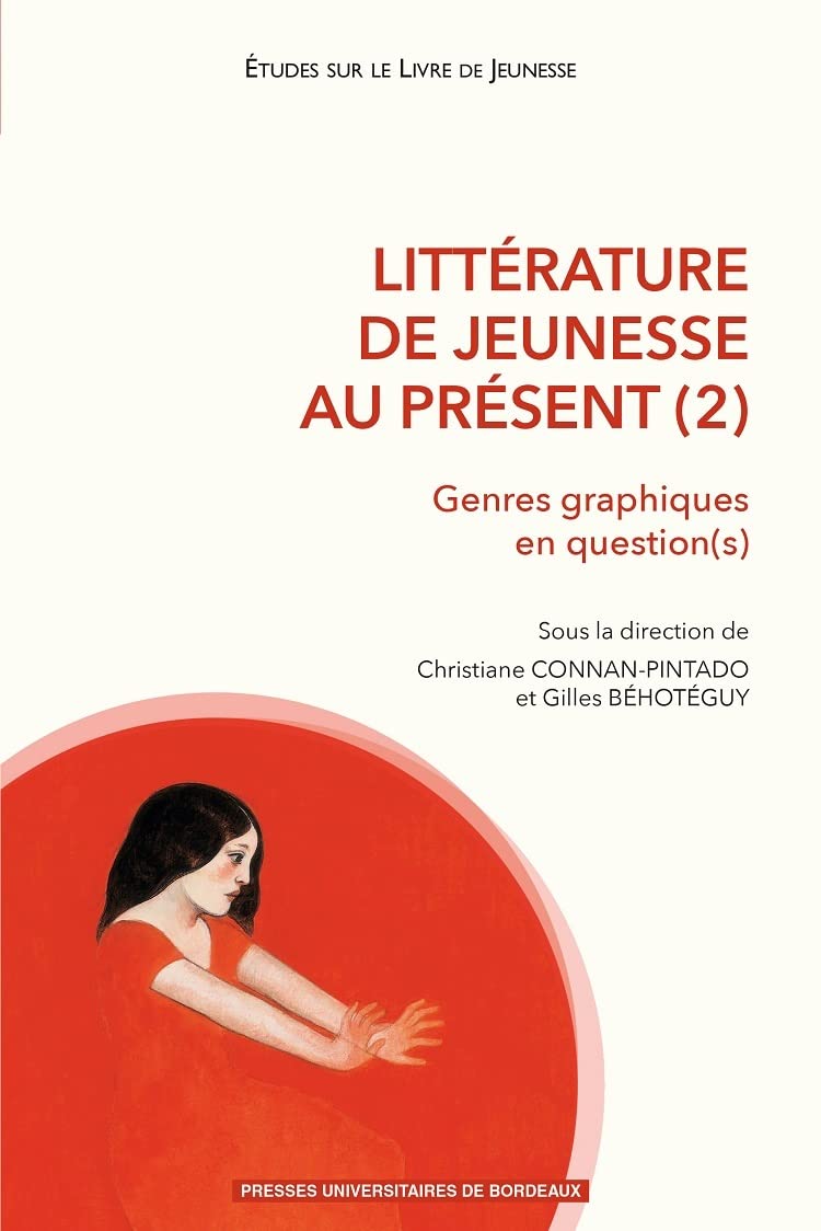 Littérature de jeunesse au présent (2): Genres graphiques en question(s) book