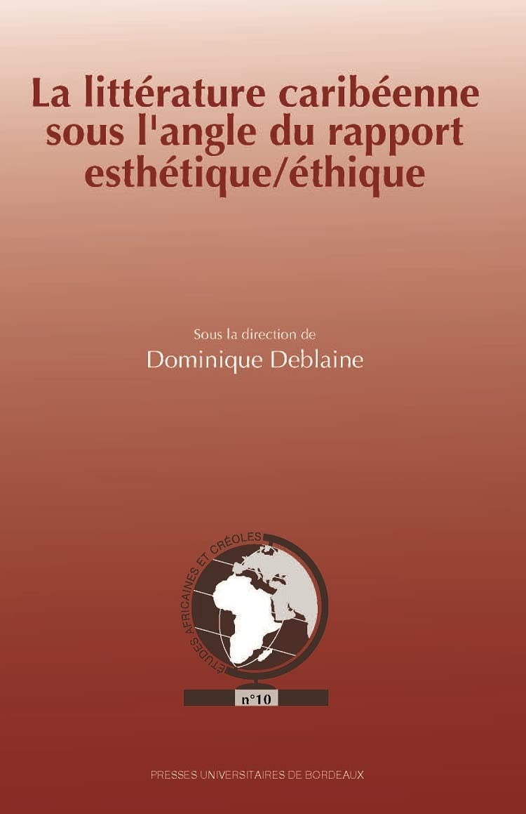 La littérature caribéenne sous l'angle du rapport esthétique/éthique. book