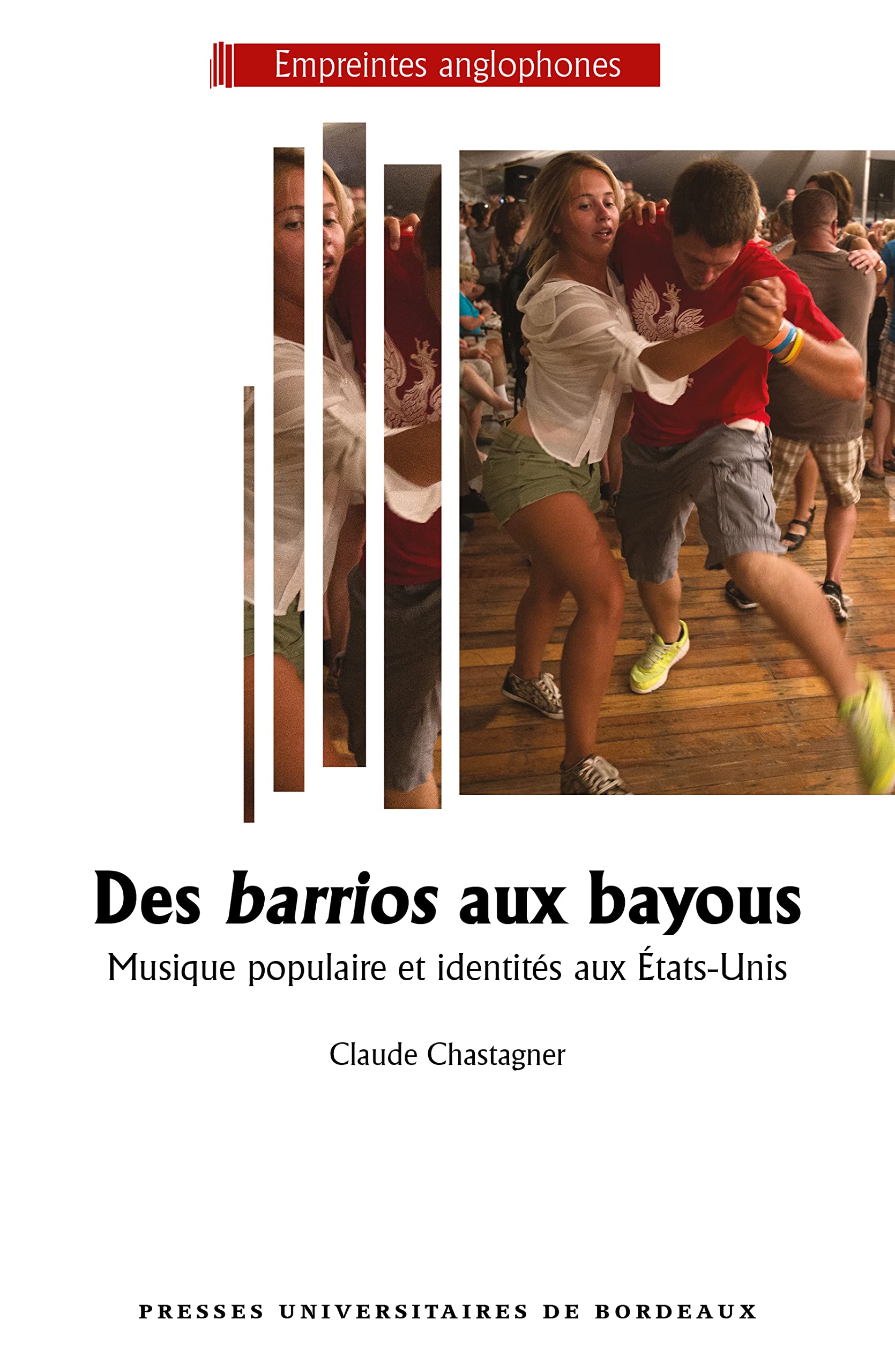 Des barrios aux bayous: Musique populaire et identités aux États-Unis book