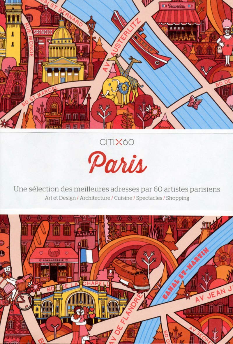 Paris: Une sélection des meilleurs adresses par 60 artistes parisiens Leisure, Home & Garden