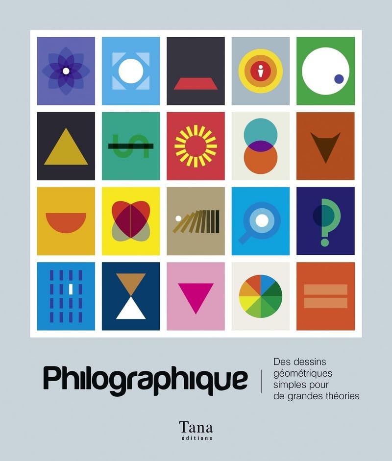 Philographique: Des dessins géométriques simples pour de grandes théories Philosophy
