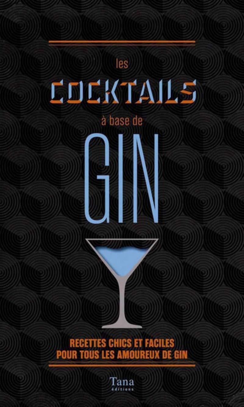 Les cocktails à base de gin: Recettes chics et faciles pour tous les amoureux du gin Leisure, Home & Garden