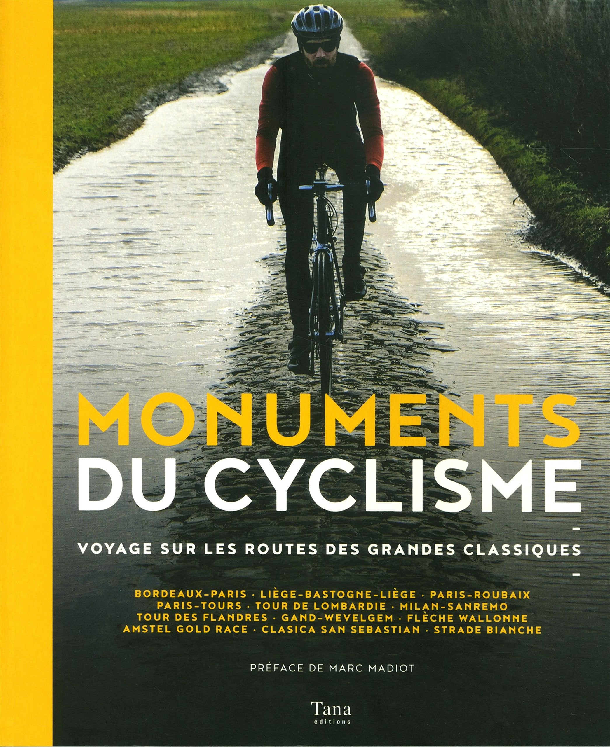 Monuments du cyclisme: Voyage sur les routes des grands classiques Leisure, Home & Garden