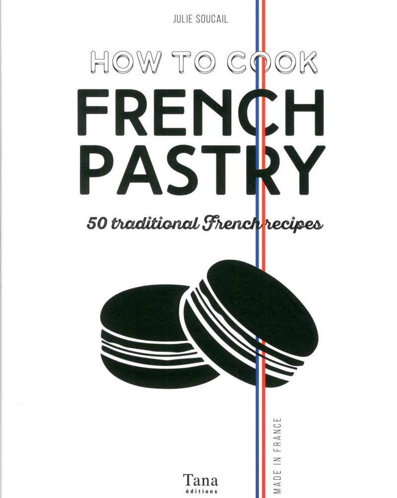 How to cook french pastry Leisure, Home & Garden