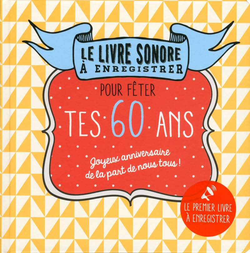 Le livre sonore à enregistrer pour fêter tes 60 ans Photography