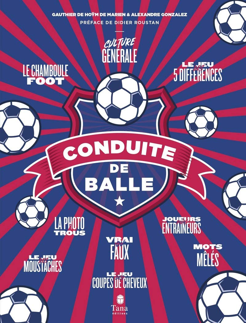 Conduite de balle: zigzag dans le monde du football et évite les sorties de route book