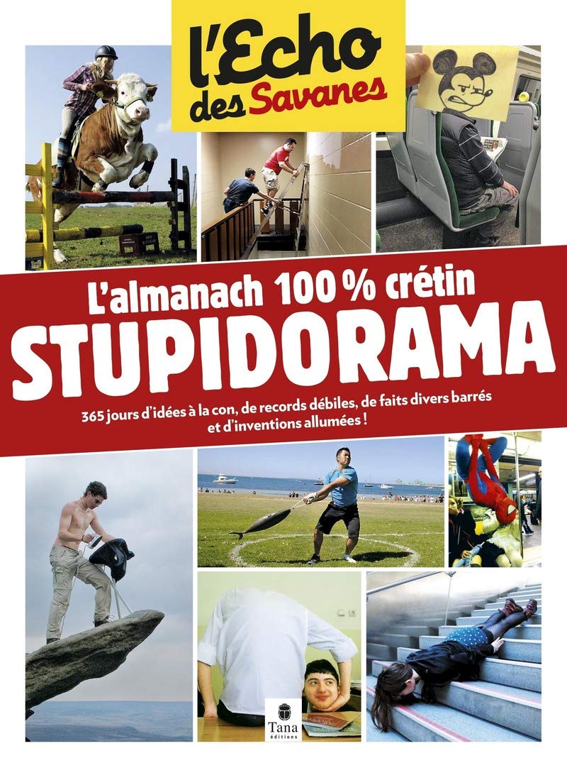 L'almanach de l'echo des savanes: L'almanach 100% crétin L'échos des savanes Humour & Satire