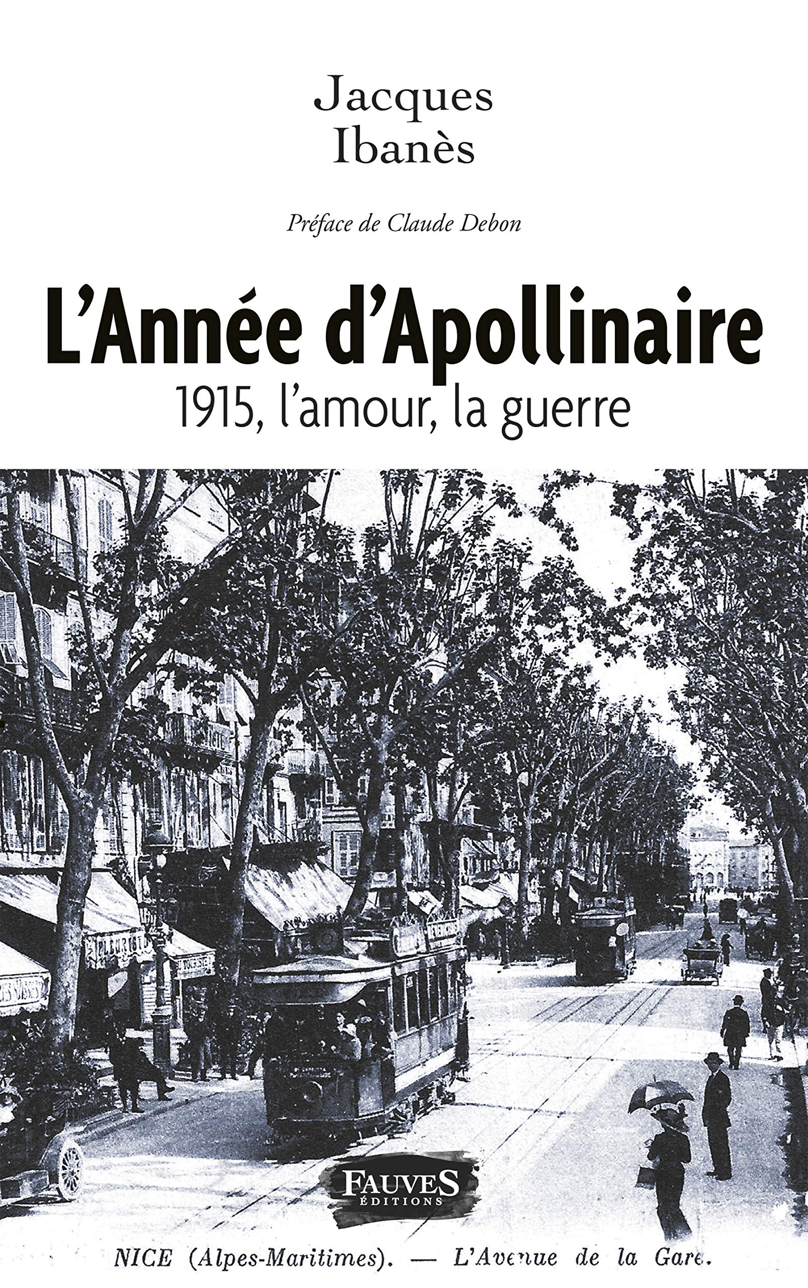 L'Année d'Apollinaire: 1915, l'amour, la guerre book