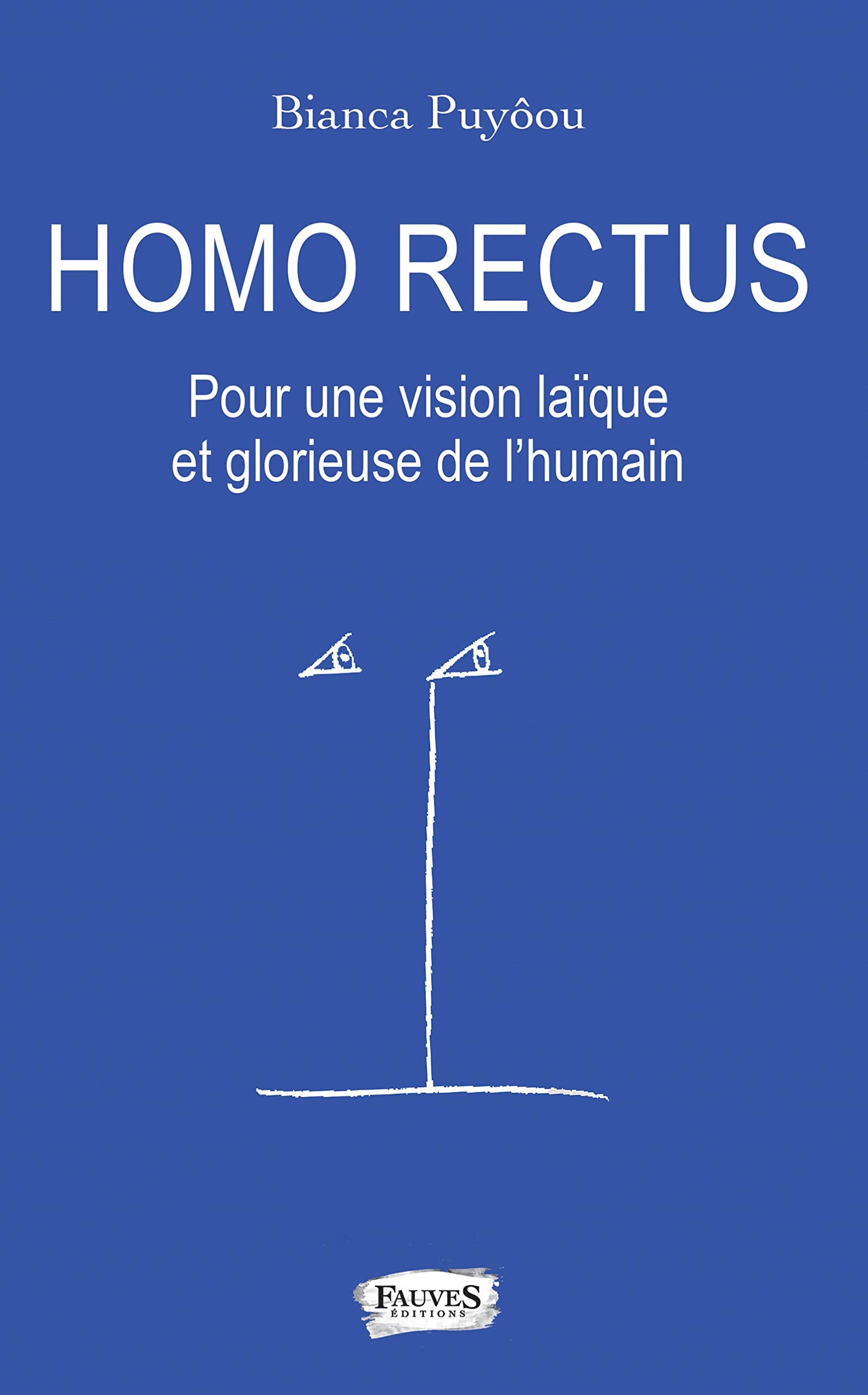 Homo Rectus: Pour une vision laïque et glorieuse de l'humain book