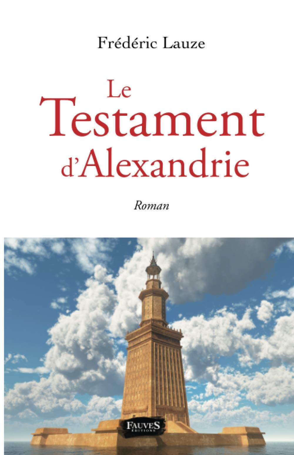 Le Testament d'Alexandrie: Roman book