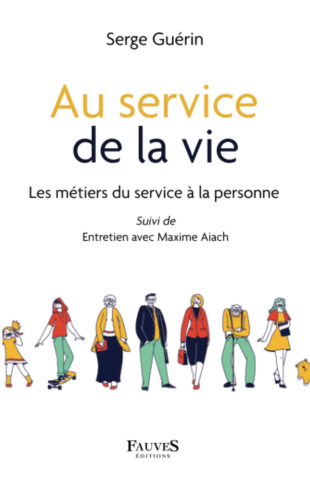 Au service de la vie: Les métiers du service à la personne book