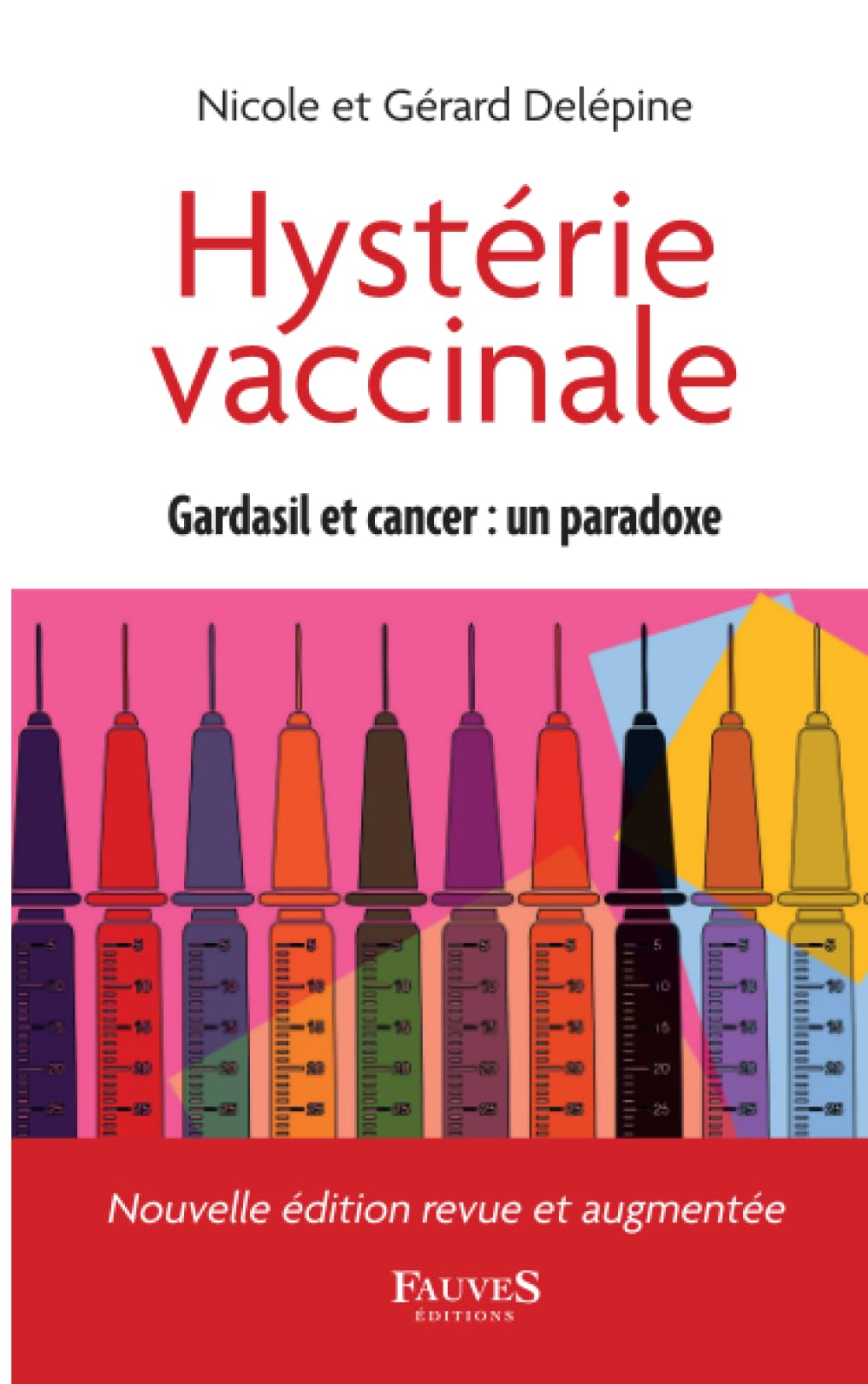 Hystérie vaccinale: Gardasil et cancer : un paradoxe book