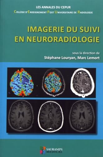 IMAGERIE DU SUIVI EN NEURORADIOLOGIE book