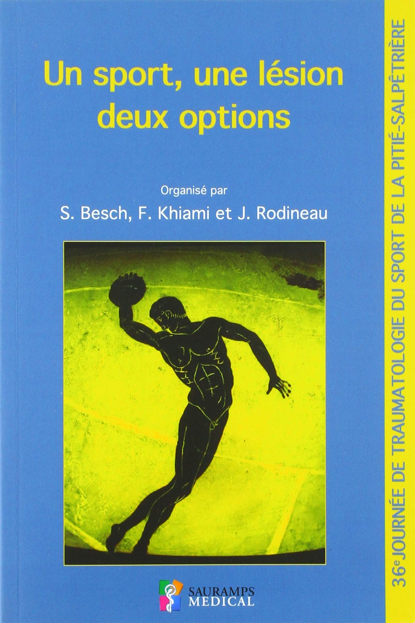 UN SPORT, UNE LESION, DEUX OPTIONS book