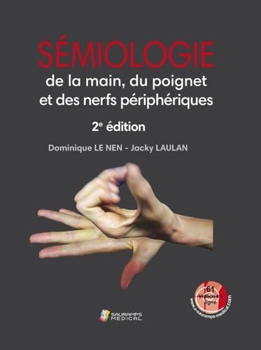 SEMIOLOGIE DE LA MAIN, DU POIGNET ET DES NERFS PERIPHERIQUES book