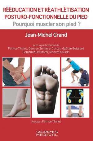 Rééducation et réathlétisation posturo-fonctionnelle du pied : pourquoi muscler son pied ? Medicine