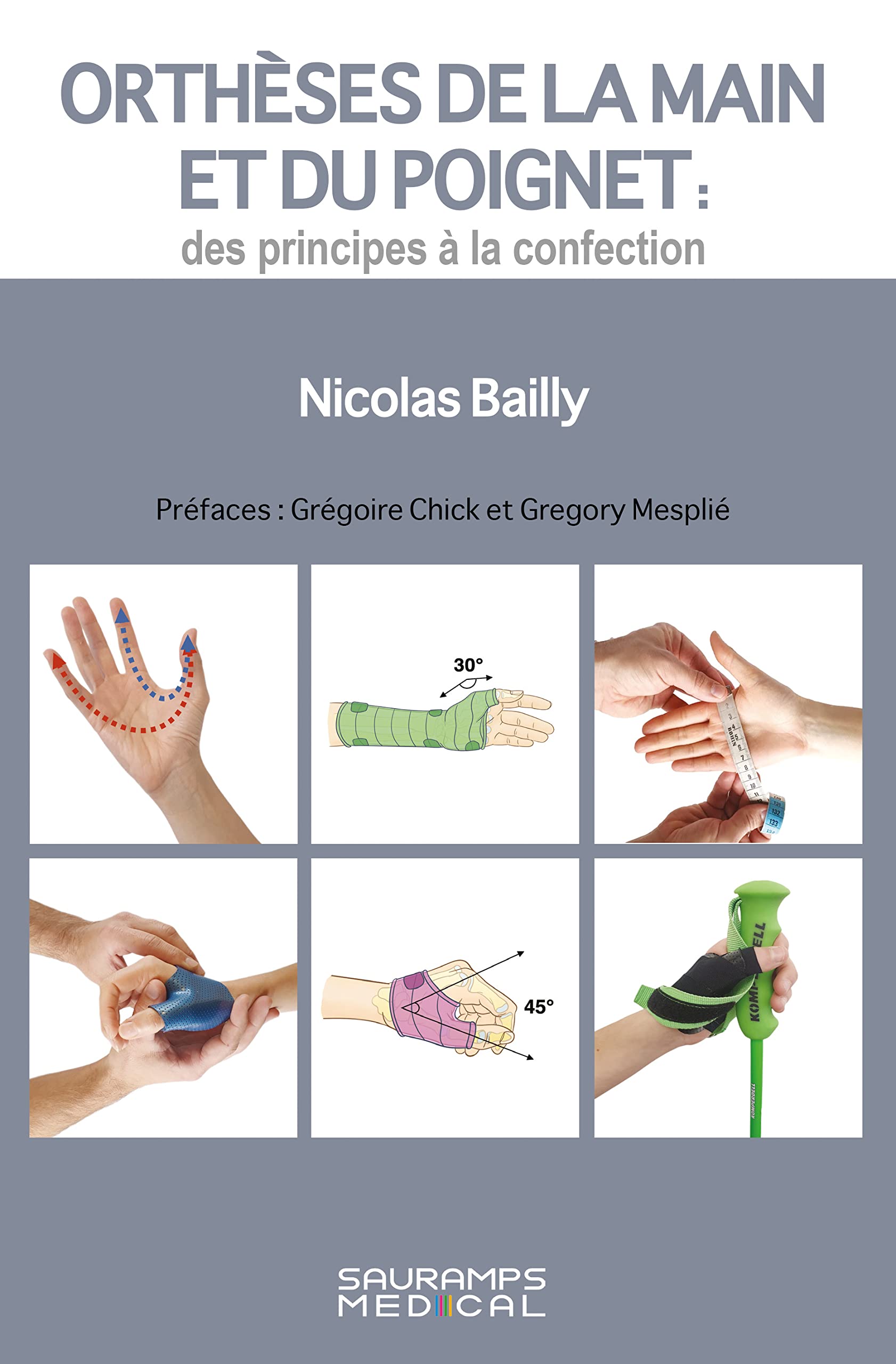 Orthèses de la main et du poignet : des principes à la confection book