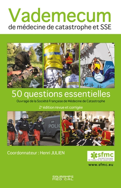Vademecum de médecine de catastrophe et SSE : 50 questions essentielles book