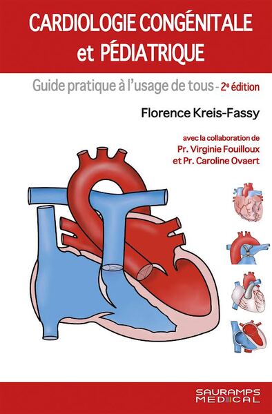 Cardiologie congénitale et pédiatrique : guide pratique à l'usage de tous book