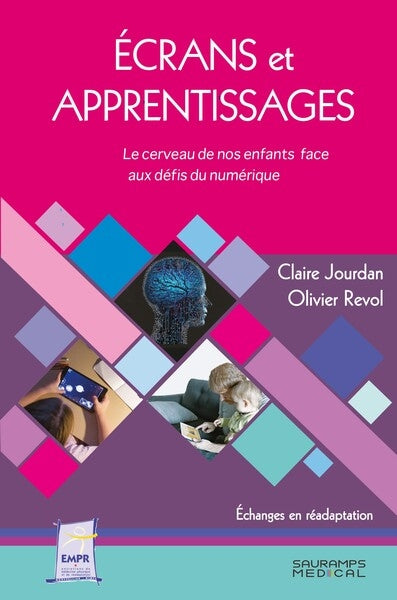 Ecrans et apprentissages : le cerveau de nos enfants face aux défis du numérique Medicine
