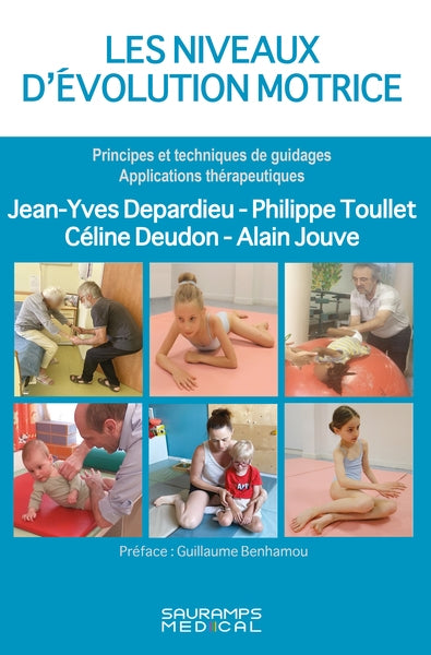 Les niveaux d'évolution motrice : principes et techniques de guidages, applications thérapeutiques book
