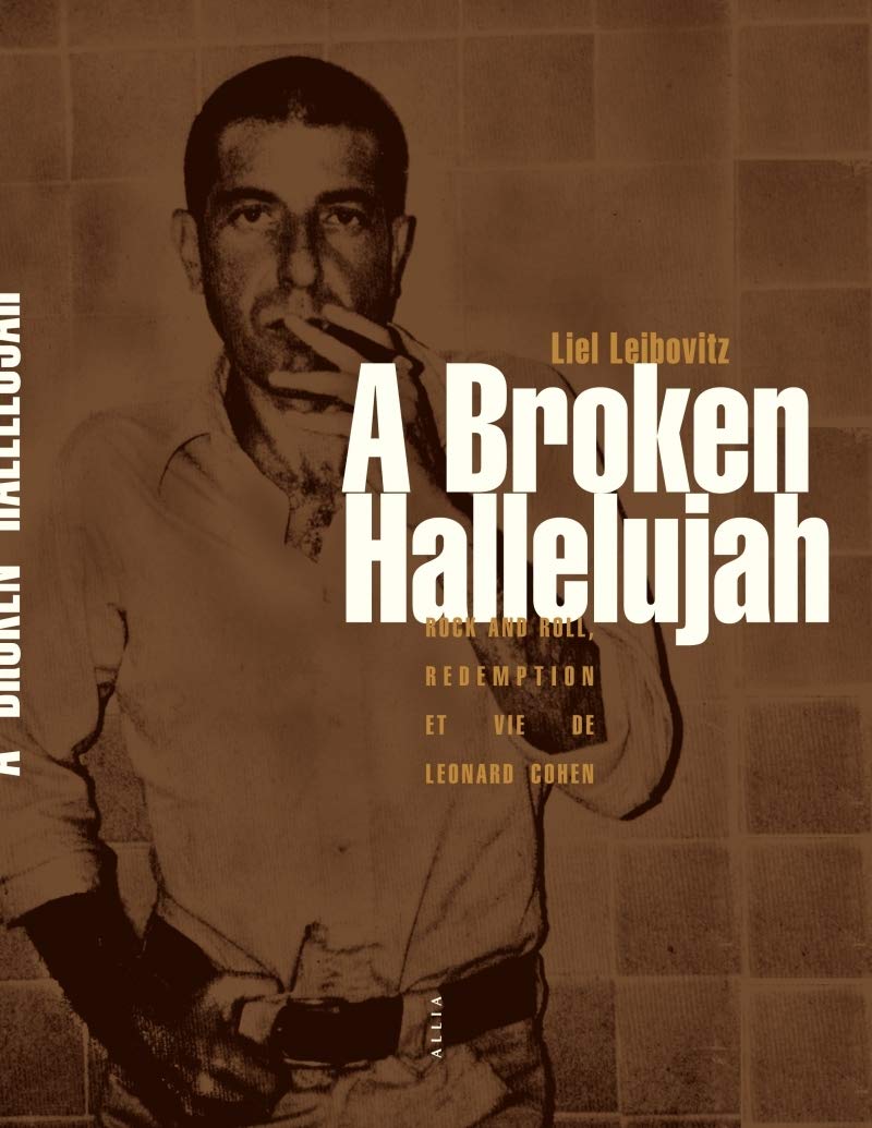 A BROKEN HALLELUJAH: Rock and Roll, rédemption et vie de Leonard Cohen Film, Art & Culture