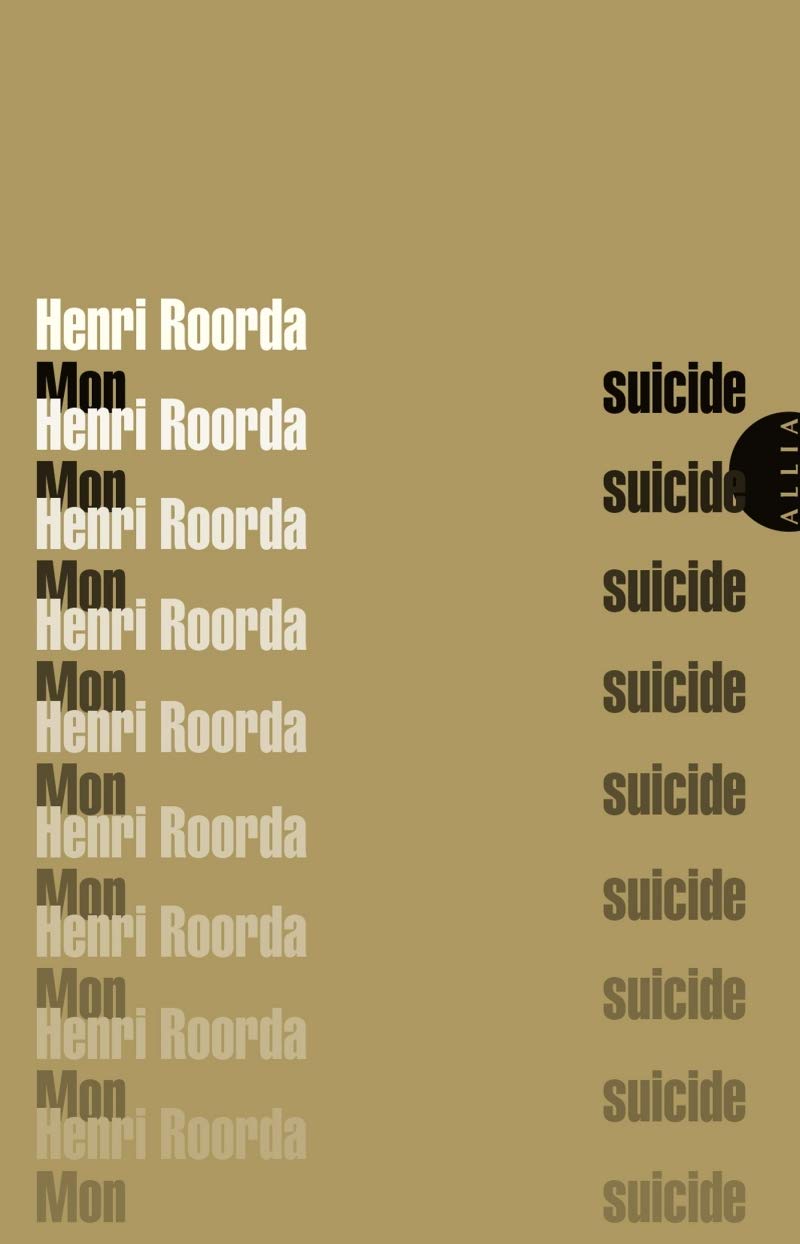 Mon suicide: Suivi de A Henri Rooda Contemporary literature