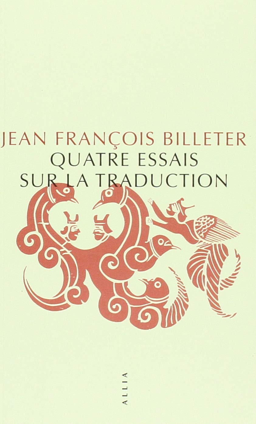 Quatre essais sur la traduction Philosophy
