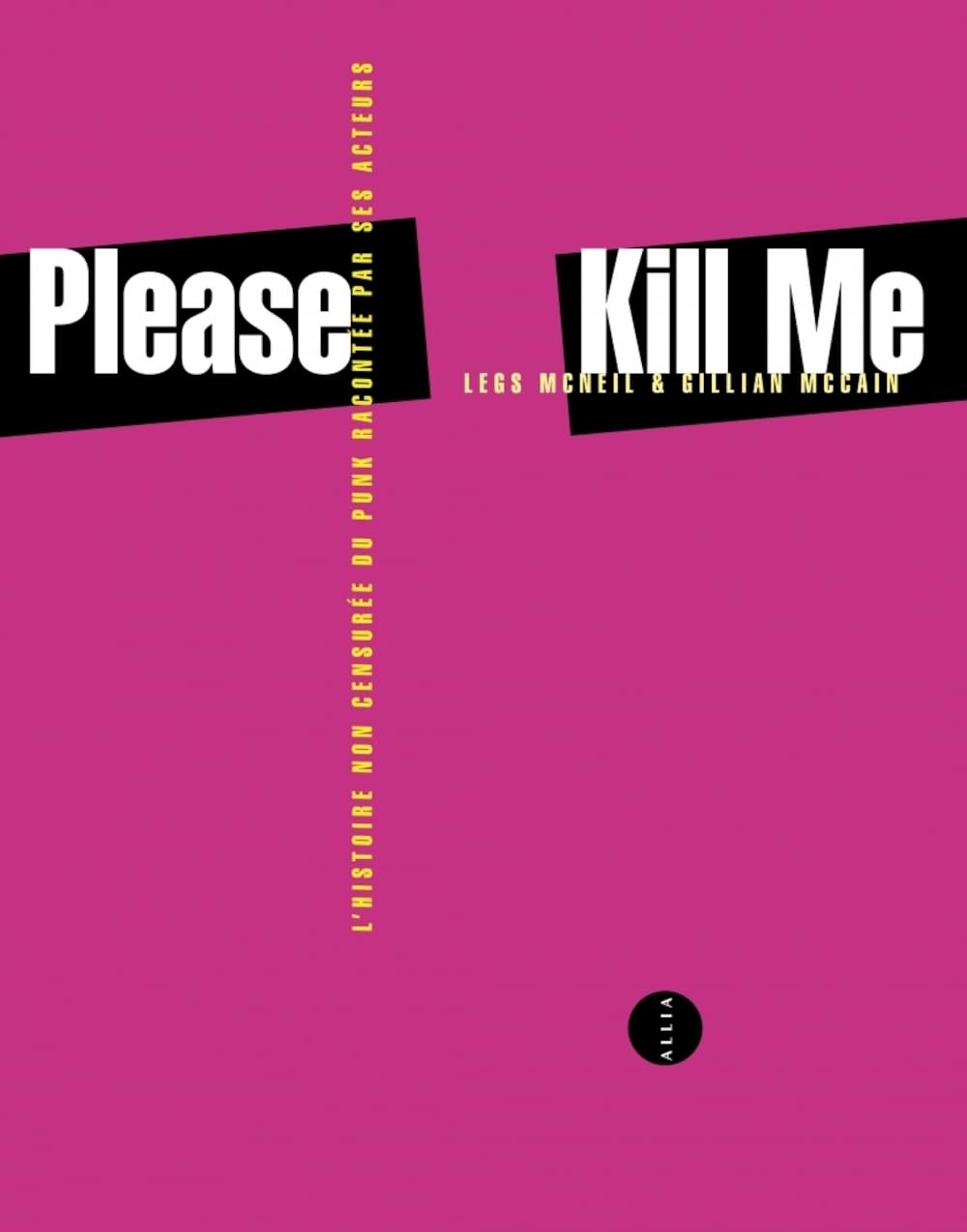 Please Kill Me - L'histoire non censurée du punk racontée pa: L'histoire non censurée du punk racontée par ses acteurs Film, Art & Culture