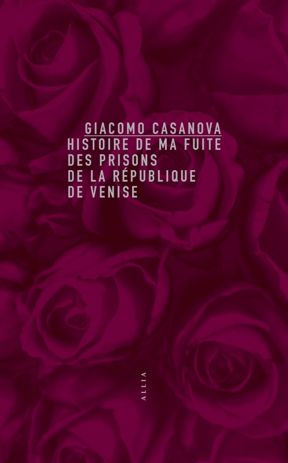 Histoire de ma fuite des prisons de la République de Venise qu'on appelle Les Plombs book