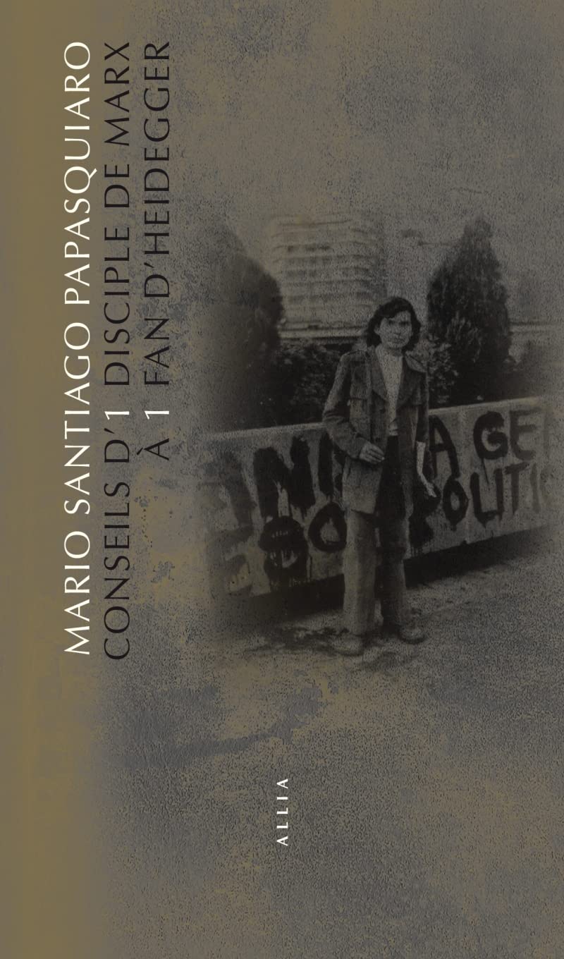 Conseils d'1 disciple de Marx à 1 fan d'Heidegger book