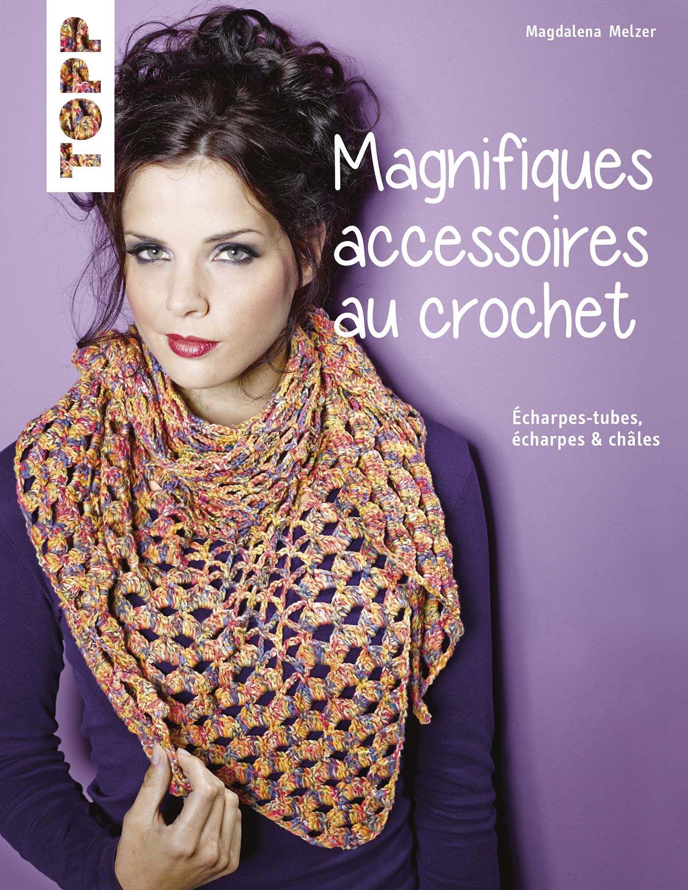 MAGNIFIQUES ACCESSOIRES AU CROCHET Books