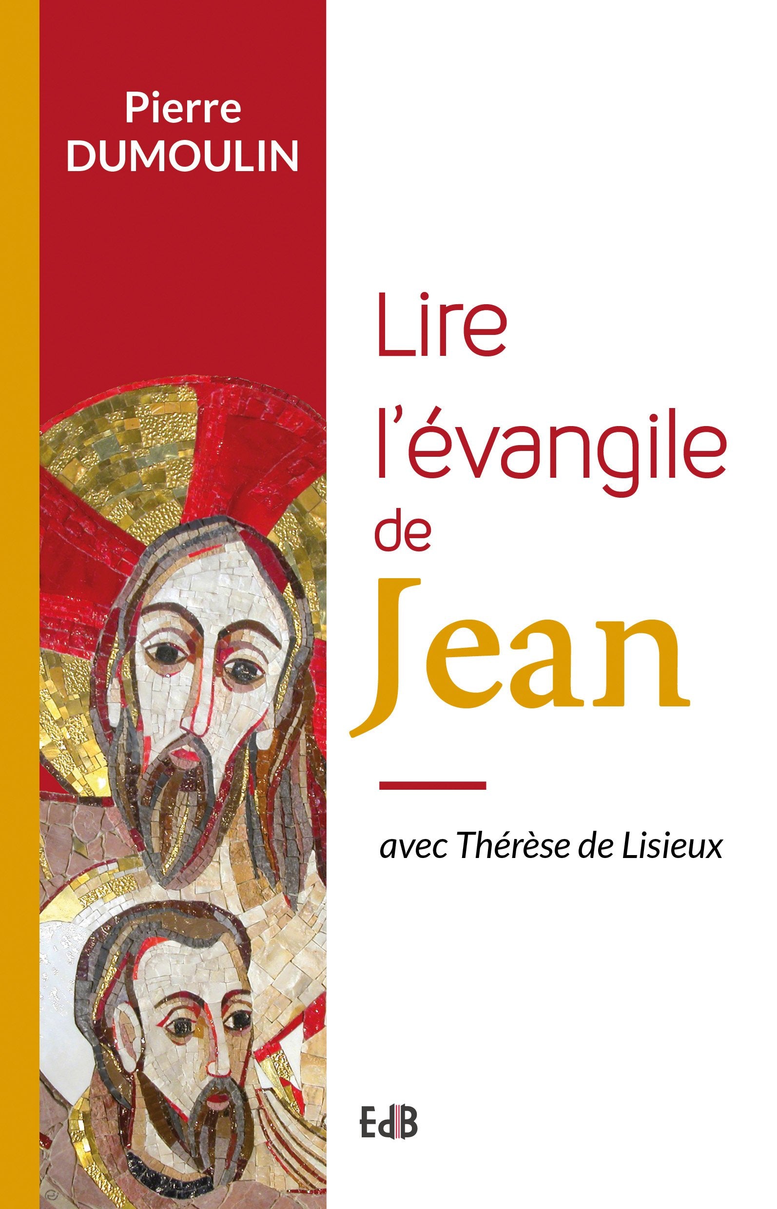 Lire l'évangile de Jean avec Thérèse de Lisieux Religion & Esotericism