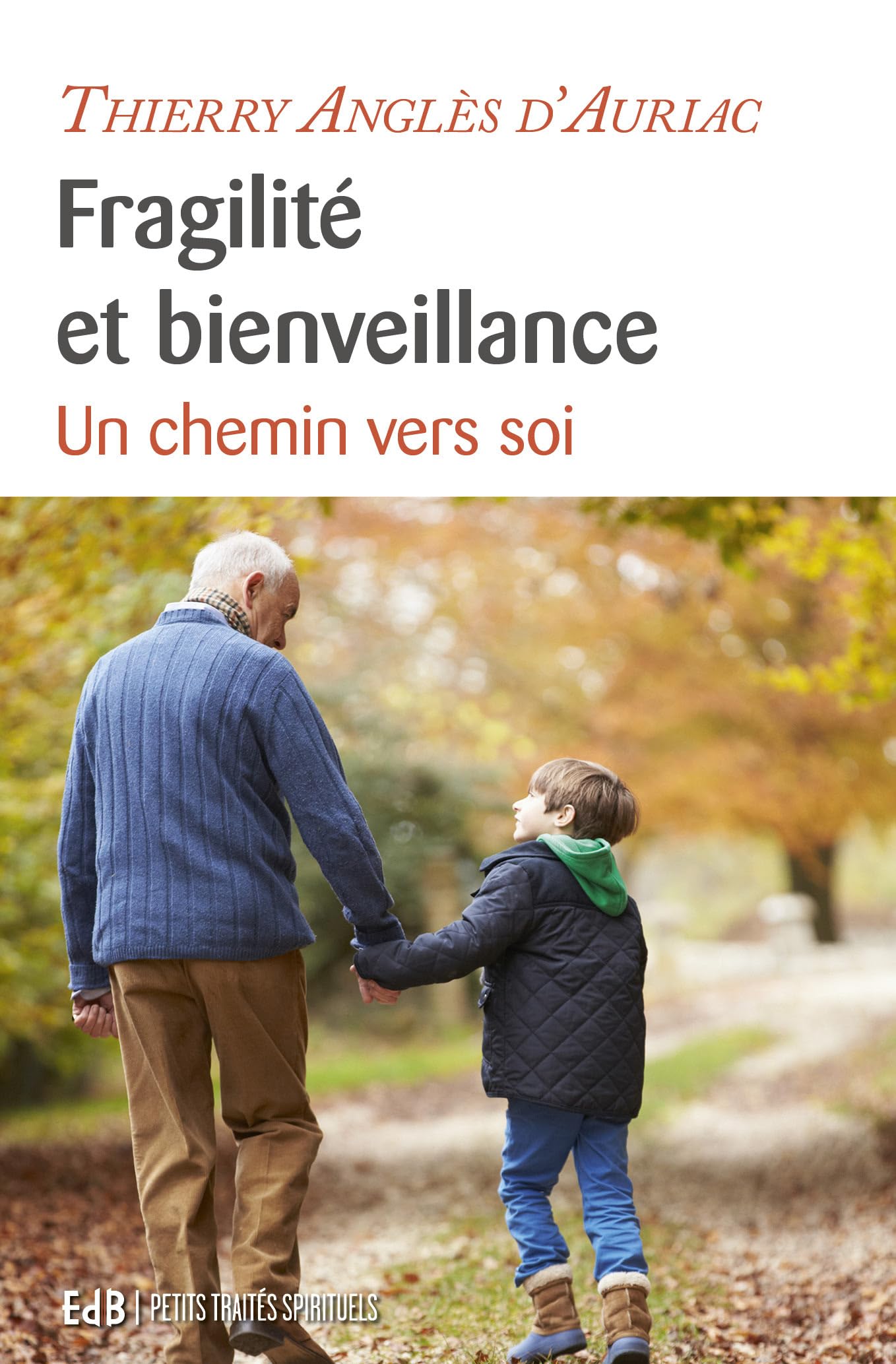 Fragilite et bienveillance: Un chemin vers soi Social Sciences